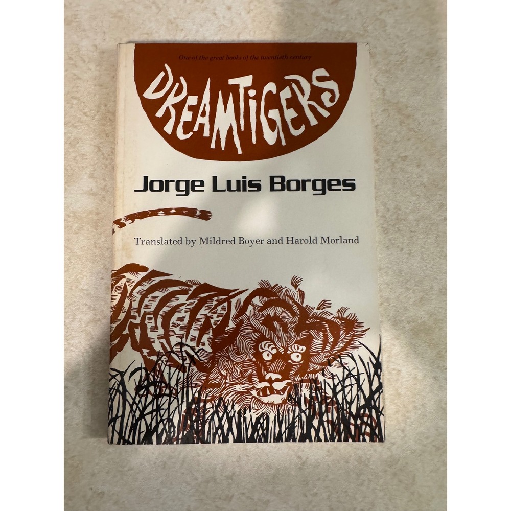 Dreamtigers Jorge Luis Borges University of Texas Press Pbk 1991 0292715498